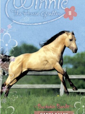 Winnie the Horse Gentler #8 Buckskin Bandit