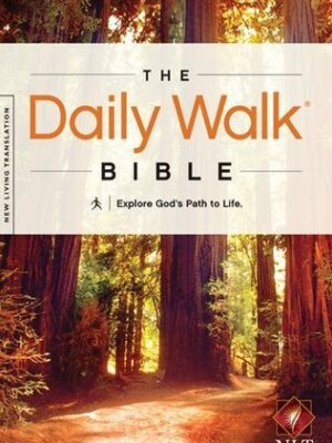 The Daily Walk Bible - NLT