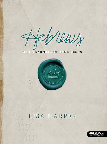 Hebrews: The Nearness of King Jesus