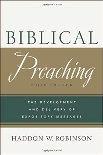 Biblical Preaching: The Development and Delivery of Expository Messages