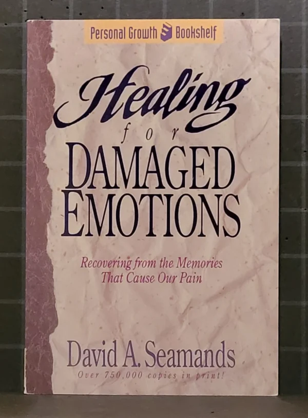 Healing for Damaged Emotions