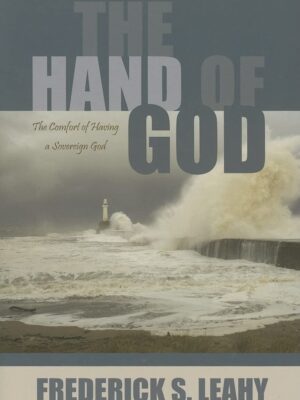 The Hand of God: The Comfort of Having a Sovereign God