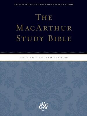 ESV MacArthur Study Bible