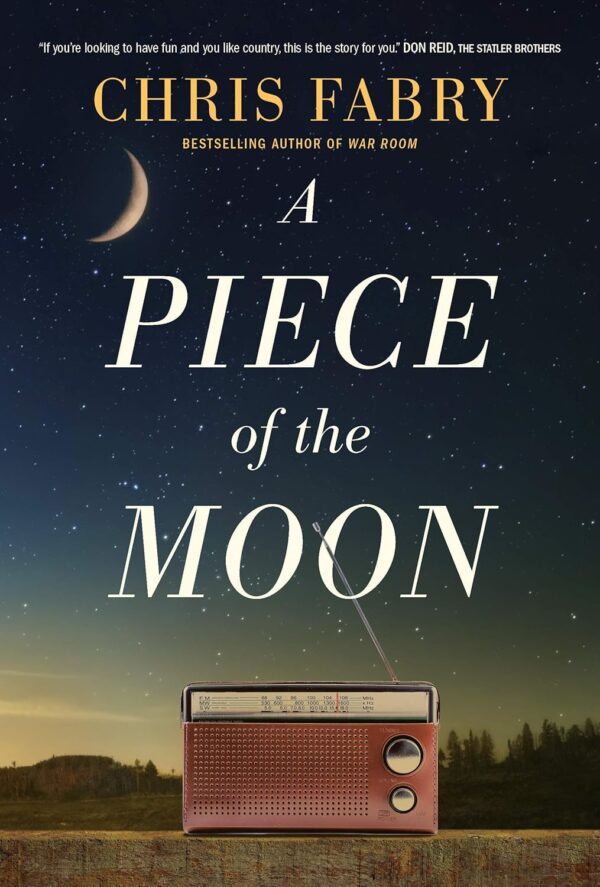 A Piece of the Moon: A Heartwarming Novel about Small Town Life Set in West Virginia in the 1980s (Hardcover)