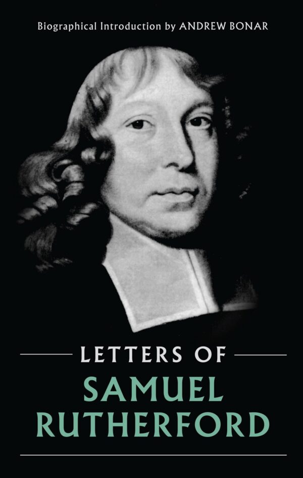 Letters of Samuel Rutherford (Hardcover)