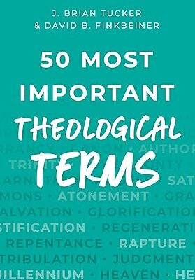 50 Most Important Theological Terms