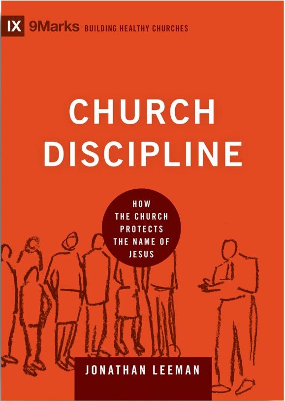 Church Discipline: How the Church Protects the Name of Jesus