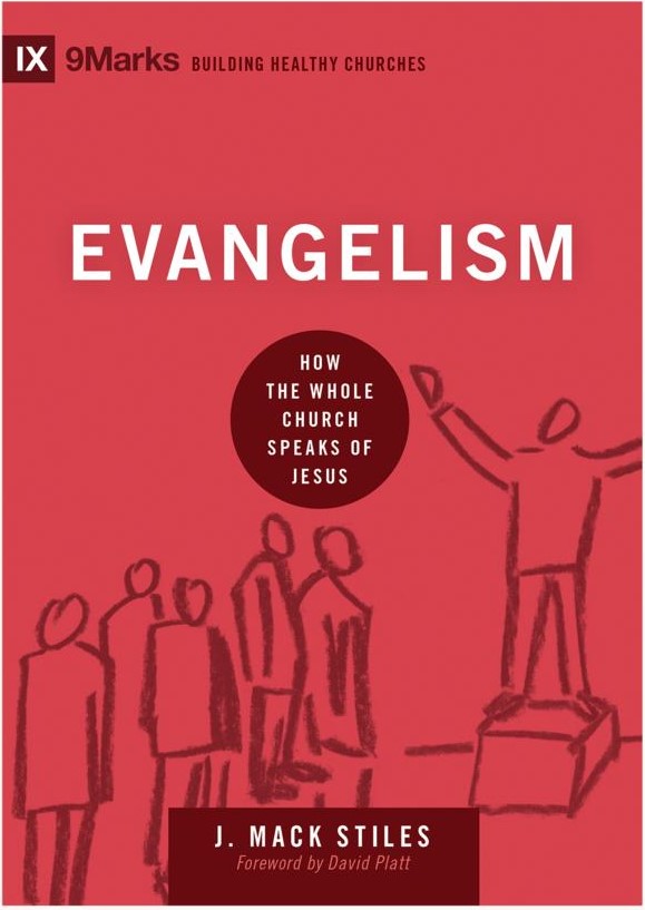 Evangelism: How the Whole Church Speaks of Jesus