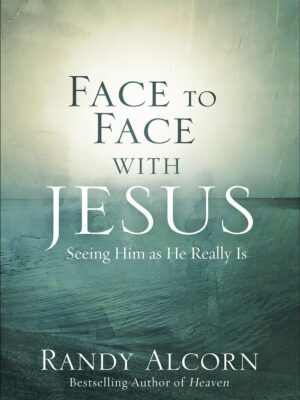 Cover of Face to Face with Jesus: Seeing Him As He Really Is
