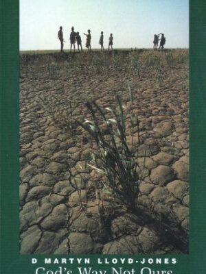 Cover of God's Way Not Ours: Sermons on Isaiah 1:1-18