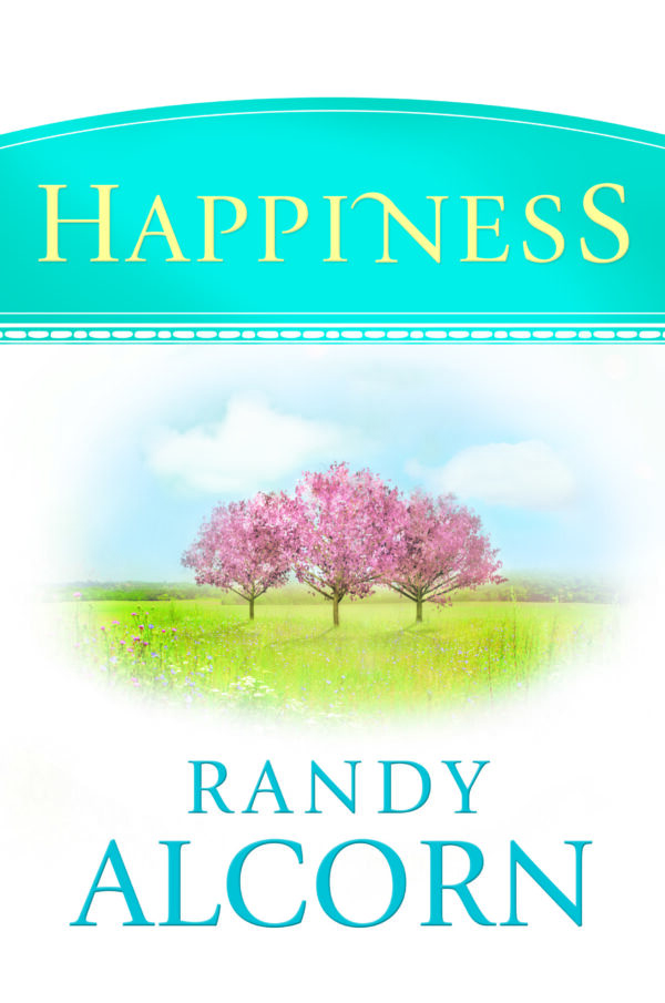 Happiness by Randy Alcorn (Hardcover, 2015)