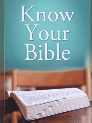 Know Your Bible: All 66 Books Explained