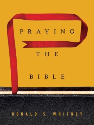 Praying the Bible (Hardcover)