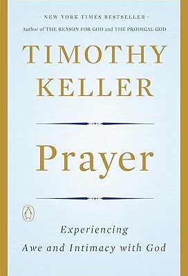 Prayer: Experiencing Awe and Intimacy with God