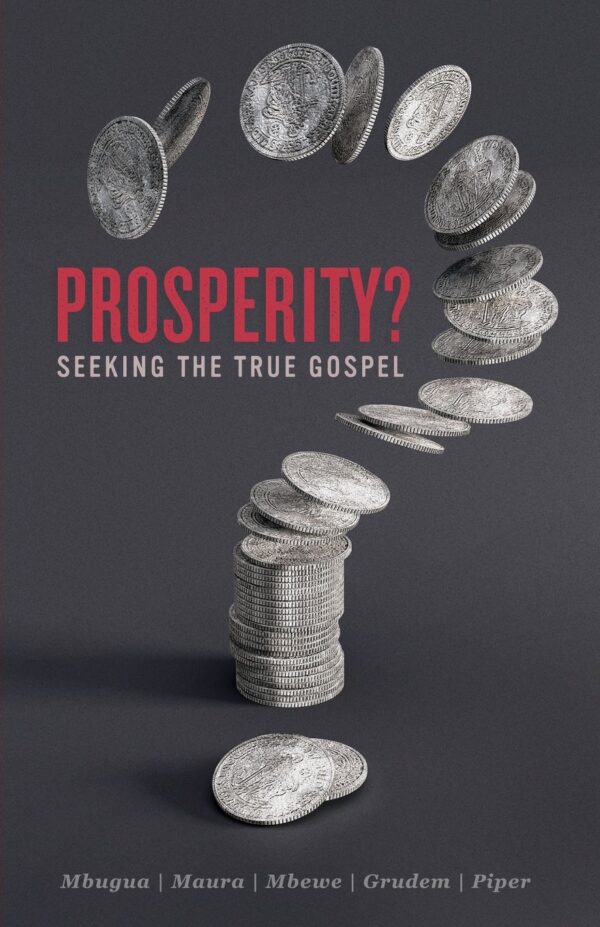 Prosperity: Seeking the True Gospel