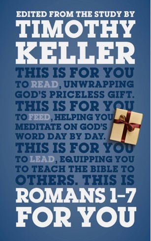 Romans 1 - 7 For You: Unwrapping God's Priceless Gift