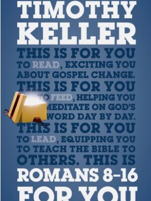 Cover of Romans for You 8–16 by Tim Keller.