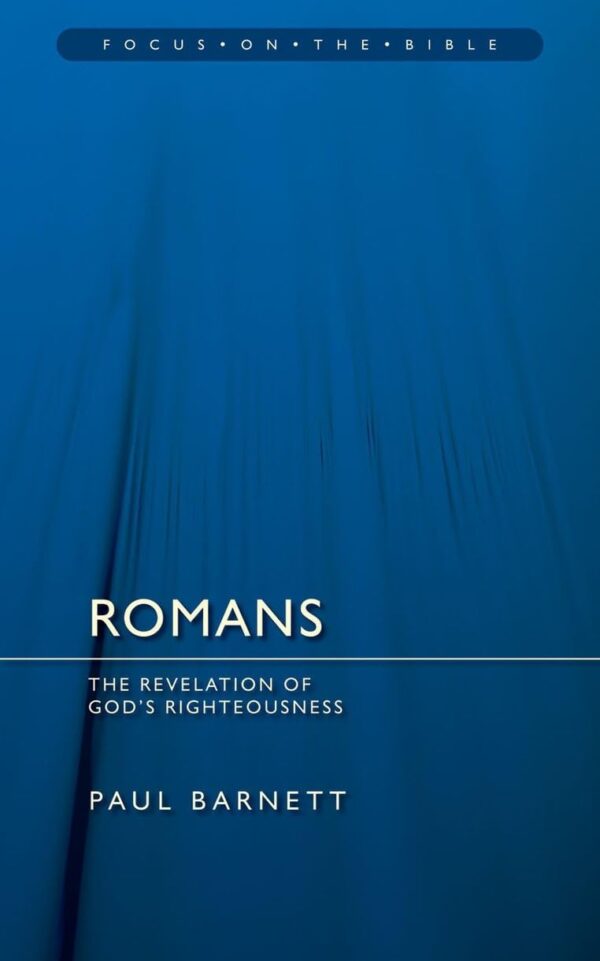 Romans: The Revelation of God's Righteousness