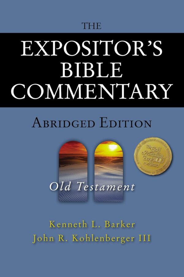 The Expositor's Bible Commentary Abridged Edition: Old Testament