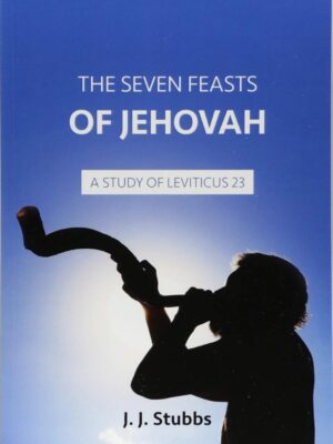 The Seven Feasts of Jehovah