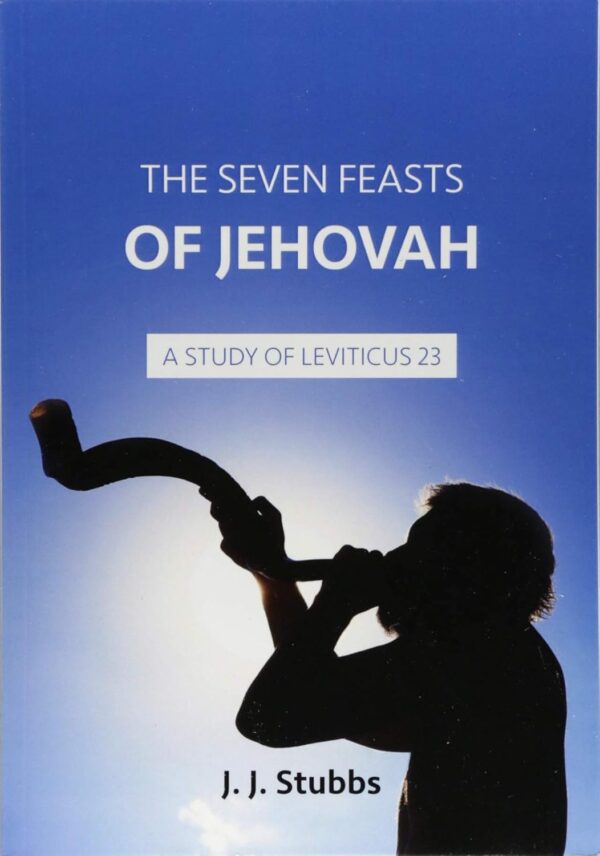 The Seven Feasts of Jehovah