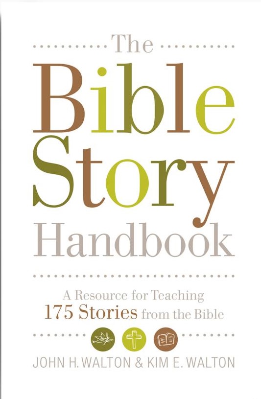 The Bible Story Handbook: A Resource for Teaching 175 Stories from the Bible