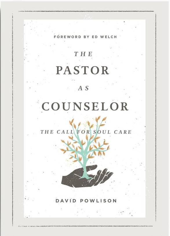 The Pastor as Counselor: The Call for Soul Care
