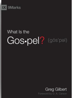 What Is the Gospel?