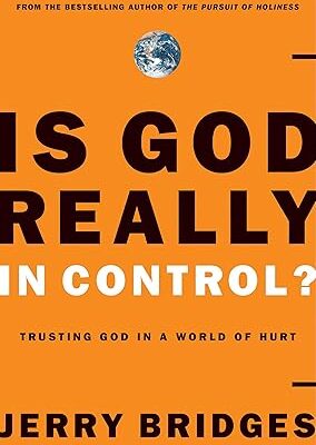 Is God Really In Control? Trusting God in a World of Hurt