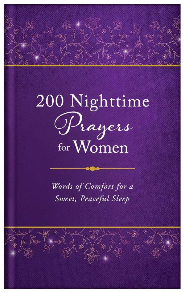 200 Nighttime Prayers for Women: Words of Comfort for a Sweet, Peaceful Sleep