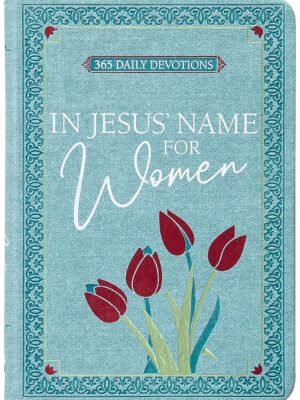 In Jesus’ Name for Women: 365 Daily Devotions Imitation Leather by BroadStreet Publishing Group LLC