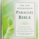 The New Hendrickson parallel Bible Hendrickson Pub
