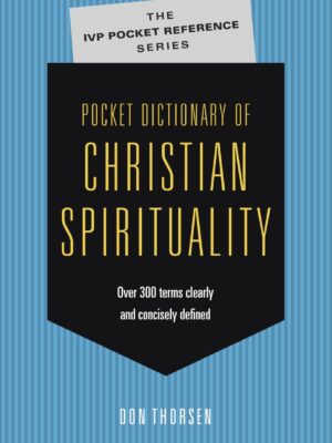 Cover of Pocket Dictionary of Christian Spirituality (The IVP Pocket Reference Series) Paperback