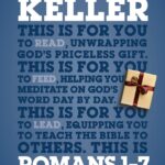 Romans 1 - 7 for You: For Reading, for Feeding, for Leading (God's Word for You)