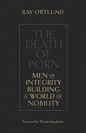 Cover of the death of porn by Ray Ortlund