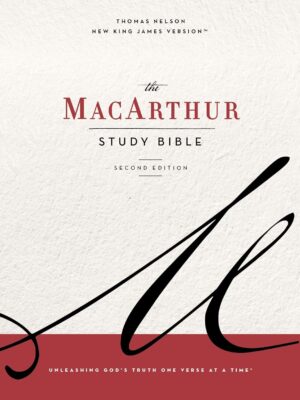 NKJV, MacArthur Study Bible, 2nd Edition: Unleashing God's Truth One Verse at a Time
