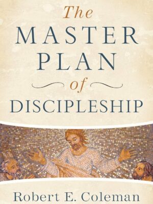 The Master plan of Discipleship