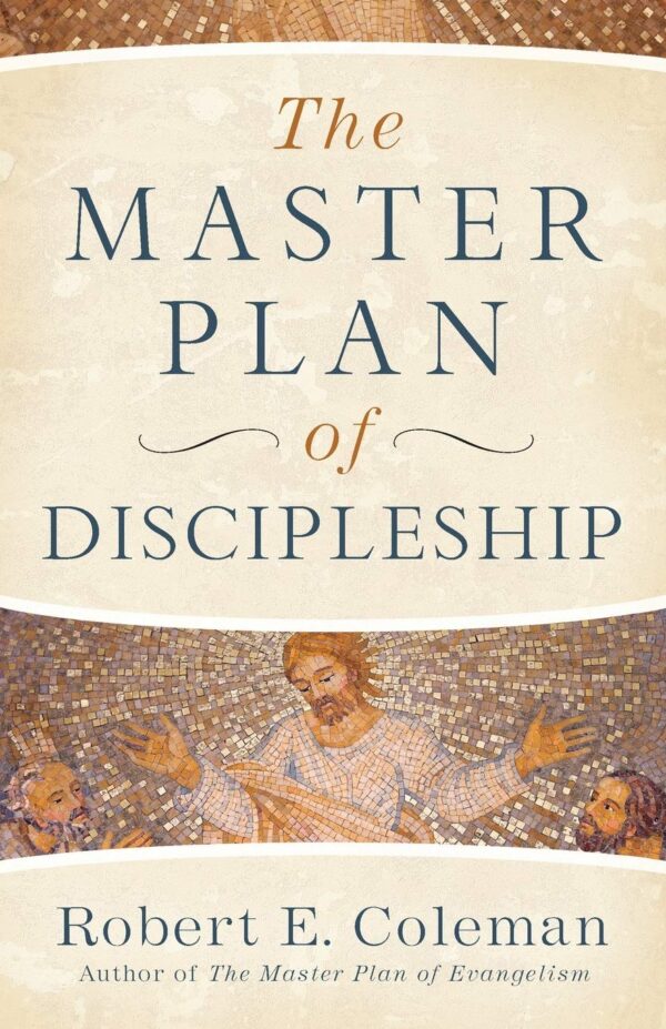 The Master plan of Discipleship