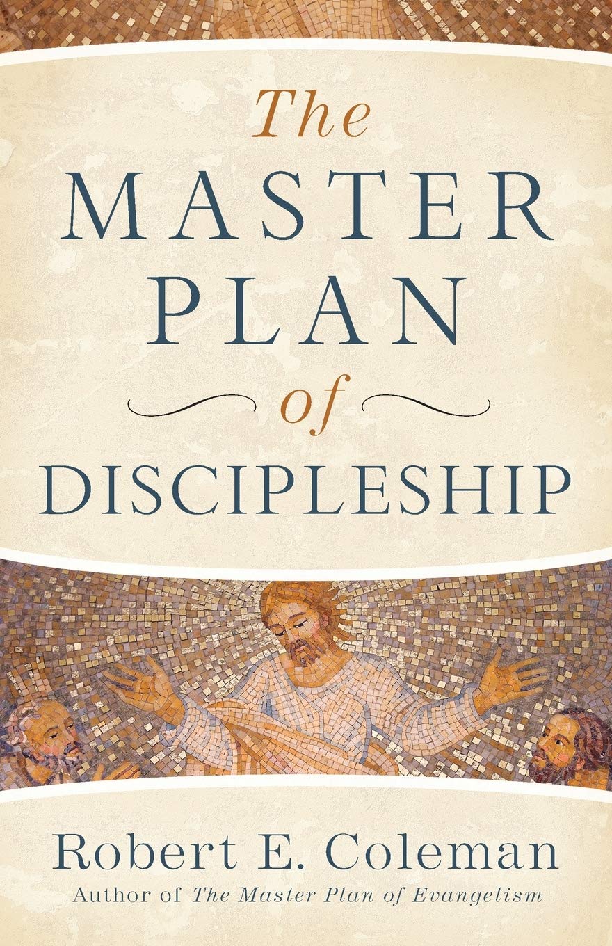 The Master plan of Discipleship