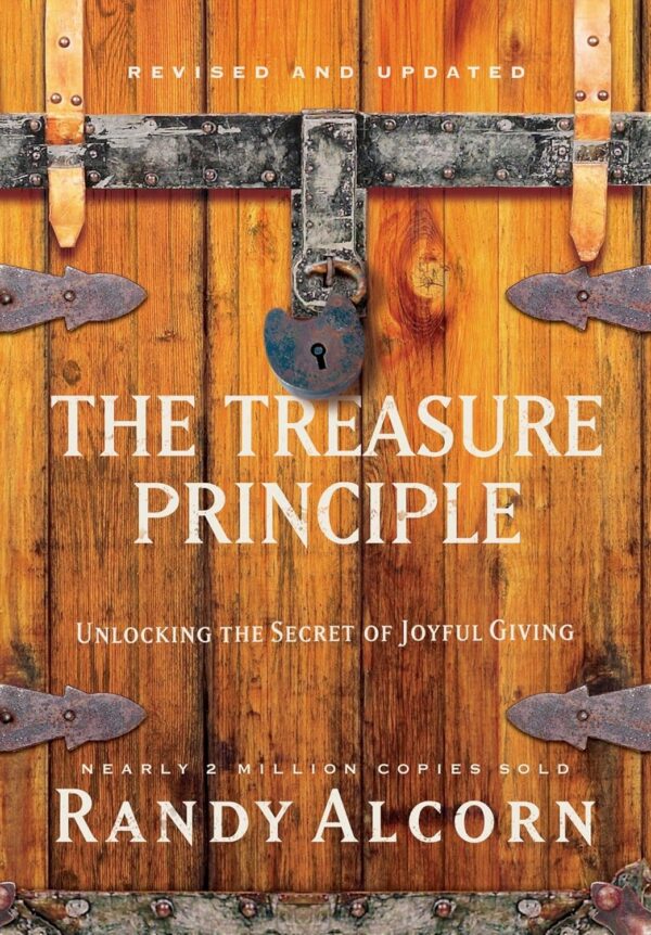 The Treasure Principle: Unlocking the Secret of Joyful Giving (Hardcover)