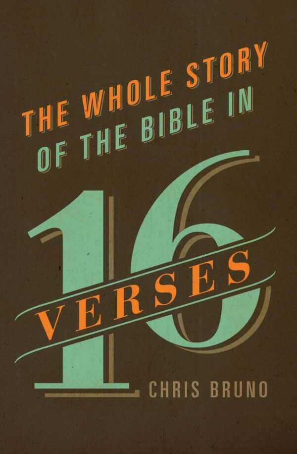 Cover of The Whole Story of the Bible in 16 Verses