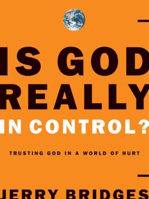 Is God Really in Control? Trusting God in a World of Hurt(Paperback)