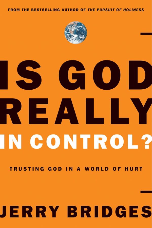 Is God Really in Control? Trusting God in a World of Hurt(Paperback)