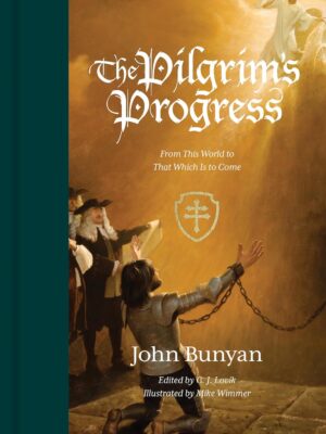 The Pilgrim's Progress: From This World to That Which Is to Come (Redesign) Hardcover