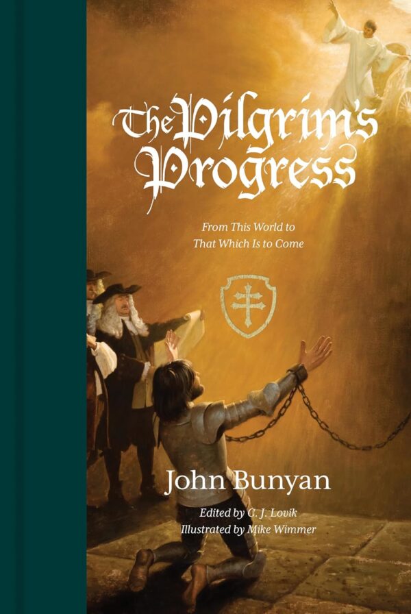 The Pilgrim's Progress: From This World to That Which Is to Come (Redesign) Hardcover