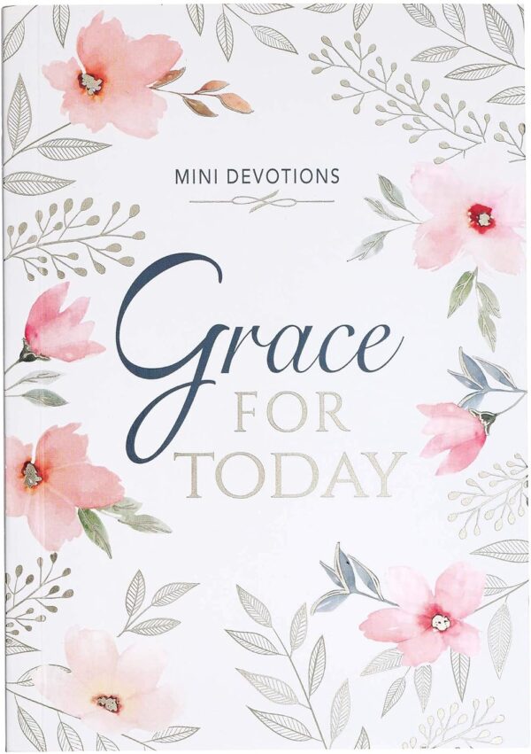 Mini Devotions Grace For Today - 180 Short and Encouraging Devotions on Grace, Pocket Size Gift Book for Women Paperback