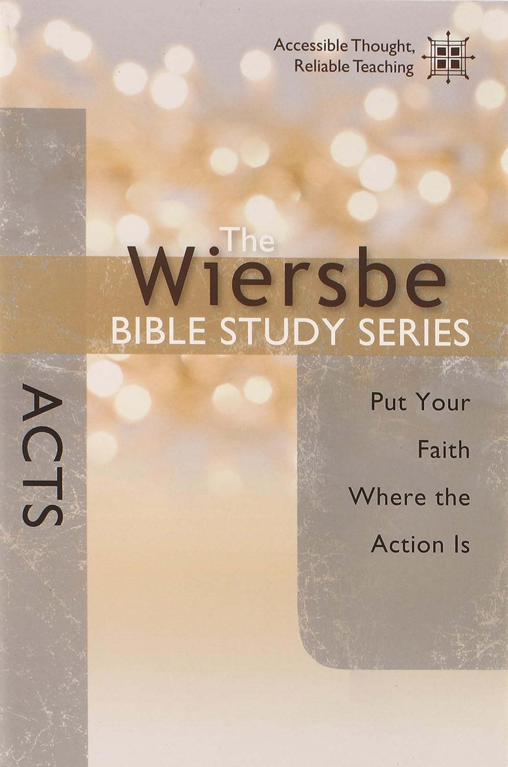 The Wiersbe Bible Study Series Acts Paperback – Put Your Faith Where the Action Is