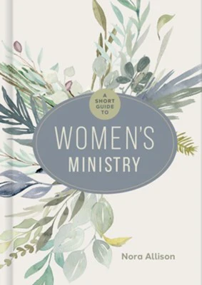 Short Guide to Women's Ministry - Image 6