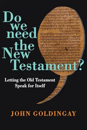 Do We Need the New Testament?: Letting the Old Testament Speak for Itself - Image 2