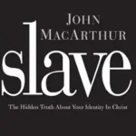 Slave: The Hidden Truth About Your Identity in Christ